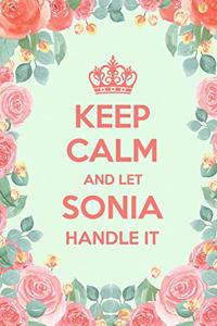 Keep Calm And Let Sonia Handle It