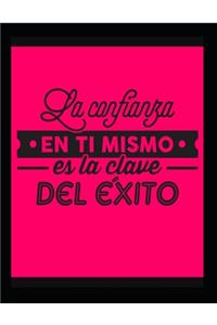 La Confianza En Ti Mismo Es La Clave Del Exito