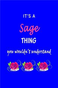 It's A Sage Thing You Wouldn't Understand