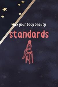 Fuck Your Body Beauty Standards