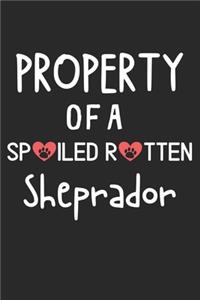 Property Of A Spoiled Rotten Sheprador