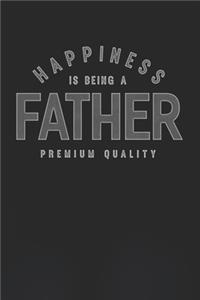 Happiness Is Being A Father Premium Quality