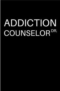 Addiction Counselor DR.