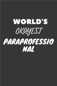 World's Okayest Paraprofessional Notebook