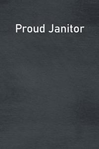 Proud Janitor
