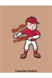 Floss Like A Boss Composition Notebook