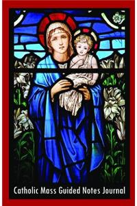 Catholic Mass Guided Notes Journal