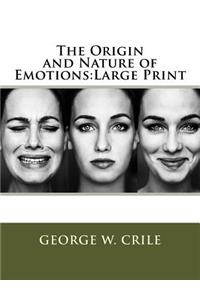 The Origin and Nature of Emotions