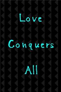 Love Conquers All
