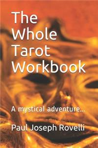 Whole Tarot Workbook