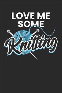 Love Me Some Knitting