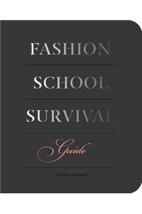 Fashion School Survival Guide