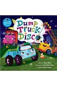 Dump Truck Disco [with CD (Audio)] (with CD)