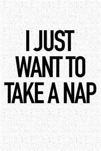 I Just Want to Take a Nap