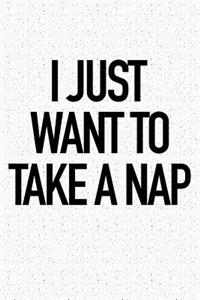 I Just Want to Take a Nap