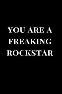 You Are a Freaking Rockstar