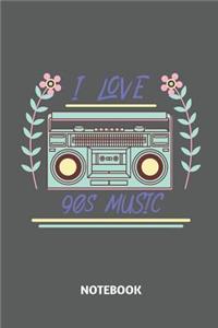 I Love 90s Music Notebook