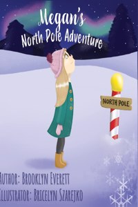 Megan's North Pole Adventure