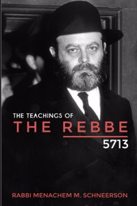 Teachings of The Rebbe - 5713