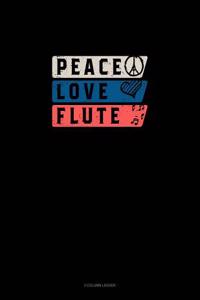 Peace Love Flute