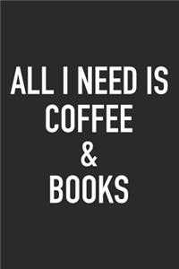 All I Need Is Coffee and Books