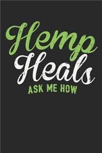 Hemp Heals Ask Me How
