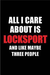 All I Care about Is Locksport and Like Maybe Three People