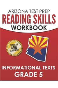 ARIZONA TEST PREP Reading Skills Workbook Informational Texts Grade 5