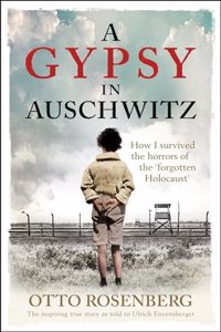 A Gypsy In Auschwitz