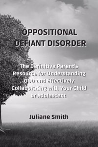 Oppositional Defiant Disorder