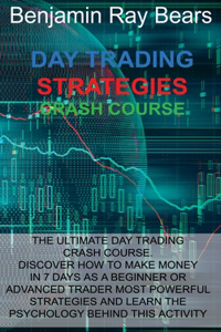 DAY TRADING  STRATEGIES CRASH  COURSE: T