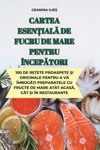 Cartea Esen?ialA de Fucru de Mare Pentru ÎncepAtori