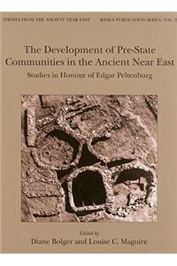 The Development of Pre-State Communities in the Ancient Near East