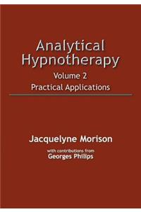 Analytical Hypnotherapy Volume 2