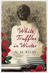 White Truffles in Winter. N.M. Kelby