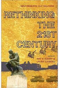 Rethinking the 21st Century