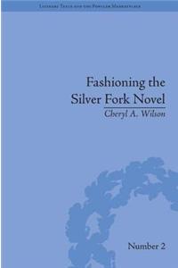 Fashioning the Silver Fork Novel