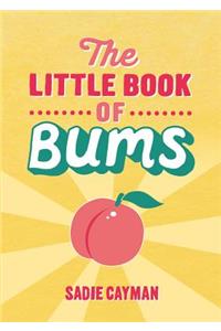 The Little Book of Bums