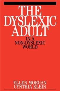 Dyslexic Adult in a Non-Dyslexic World
