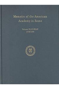 Memoirs of the American Academy in Rome, Vol. 43 (1998) / 44 (1999)