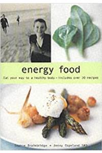 Energy Food (Eat Your Way to a Healthy Body)