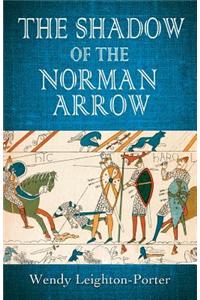 Shadow of the Norman Arrow