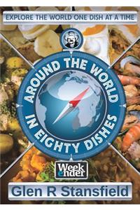 Around The World In Eighty Dishes