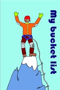 My bucket list