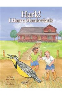 Hark! I Hear a Meadowlark!