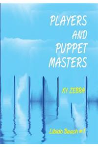 Players and Puppet Masters