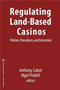 Regulating Land-Based Casinos