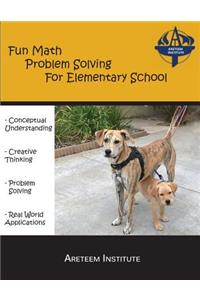 Fun Math Problem Solving For Elementary School