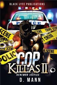 Cop Killas II