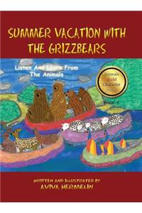 Summer Vacation With The Grizzbears
